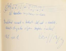 Óriási aláírás gyűjtemény: Zeneszerzők és énekesek, dedikációja, sok fotós dedikáció: Kodály Zoltán....