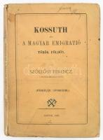 Szöllősy Ferenc: Kossuth és a magyar emigratió török földön. Függelék: Utirajzok. Lipcse, 1870, [Heckenast Gusztáv-ny., Pest], XIV+239 p. Kiadói papírkötés, javított gerinccel, foltos, a borítón névbejegyzéssel, a címlapon névbélyegzéssel.