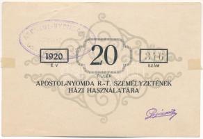 Budapest 1920. 20f "Apostol-Nyomda R.T." T:XF hajtatlan, ragasztónyom / Hungary / Budapest 1920. 20 Fillér "Apostol Press" C:AU unfolded, sticking mark Adamo BUC-10.2