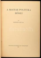 Kornis Gyula: A magyar politika hősei. Bp. 1940, Franklin, egészvászon kötés, borítón kis kopással, ...