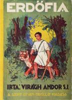 Virágh Nándor: Erdőfia. Bp., 1938, Szent István-Társulat, kopott félvászon kötés, kissé sérült gerinccel.