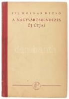 Ifj. Molnár Dezső: A nagyvárosrendezés új útjai. Bp., 1944, Pávó Elemérné (Királyi Magyar Egy. Ny.). 93+1 p. Számos fekete-fehér ábrával, térképpel illusztrált. Kiadói aranyozott gerincű félvászon-kötésben.