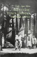 Csiky Ágnes Mária: Medvetánc, Titkos krónika, Mónár Anna. A szerző, Csiky Ágnes Mária (1918-2004) író, költő, műfordító által Molnár József (1918-2009) emigráns magyar író, könyvkiadó, nyomdász, a (Új) Látóhatár folyóirat és az Aurora Kiadó szerkesztője részére DEDIKÁLT példány. Szeged, 1987, Szegedi Nyomda. Kiadói papírkötés.