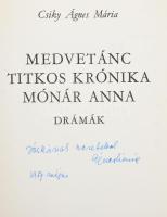 Csiky Ágnes Mária: Medvetánc, Titkos krónika, Mónár Anna. A szerző, Csiky Ágnes Mária (1918-2004) ír...
