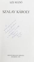 Szíj Rezső: Szalay Károly. A szerző, Szíj Rezső (1915-2006) művelődés- és irodalomtörténész, művésze...