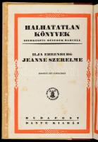 Halhatatlan Könyvek 3 kötete: Ilja Ehrenburg: Jeanne szerelme I-II., Abel Hermant: Egy dédanya vallo...