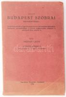 Medvey Lajos: Vezető Budapest szobrai megtekintéséhez. Kerületek szerint, a legjobb megtekintési sorrendben felsorolva. Betüsoros névmutatókkal a művek megnevezése, valamint a művészek neve szerint is. Csányi Károly előszavával. Bp., 1939, szerzői kiadás (Mérnökök Nyomdája), 148 p. Kiadói papírkötés, kopott borító, sérült címlap.