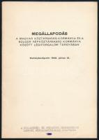 cca 1960-80 Megállapodás a Magyar Népköztársaság kormánya és a Bolgár Népköztársaság kormánya között légiforgalom tárgyában, hatálybalépett: 1949. július 12. Bp., Közdok. 6+4 p. Kiadói papírkötés, borítón tollas firkával.