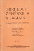 Dr. Csekey - Dr. Diósi: "Hírhedett zenésze a világnak..." Egykorú versek Liszt Ferenchez. Dr. Diósi Géza által DEDIKÁLT! Szeged, 1936, Juhász István. Kiadói papírkötés, kopottas állapotban.