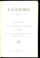 Bogdánffy Ödön: A vízierő. II. köt. Bp., 1914, Pallas. Kiadói egészvászon-kötés, kissé kopott borító...