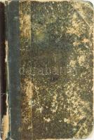 Irínyi [Irinyi] József: Dicső napok. I. kötet. Pest, 1857, Kilián György (Esztergom, Horák Egyed-ny....