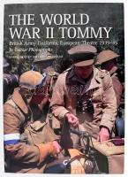 Martin Brayley - Richard Ingram: The world war II. Tommy: British army uniforms European theatre 1939-45. In colour photographs. Ramsbury, 2011, The Crowood Press. Angol nyelven. Gazdag képanyaggal illusztrált. Kiadói papírkötés.