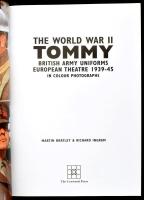 Martin Brayley - Richard Ingram: The world war II. Tommy: British army uniforms European theatre 193...