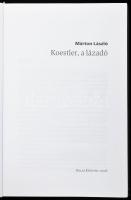Márton László: Koestler, a lázadó. DEDIKÁLT! Bp., 2006., Pallas Könyvek. Kiadói kartonált papírkötés