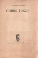 Karinthy Frigyes: 
Görbe tükör. [Humoreszkek.]
Budapest, [1912]. Athenaeum Irodalmi és Nyomdai Rt....