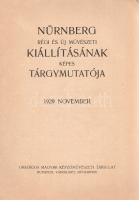 Nürnberg régi és új művészeti kiállításának képes tárgymutatója. 1929 november.
Budapest, 1929. Ors...
