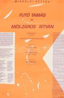 cca 1985 Futó Tamás és Més-Záros István kiállítása plakát, Ady Endre Művelődési Ház, Miskolc, feltekerve, 58x40 cm