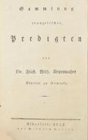 Fried. Wilh. Krummacher Sammlung evangelischer Predigten. Elberfeld, 1828., Wilhelm Hassel,6+VI+267+1 p. Német nyelven. Korabeli félbőr-kötésben, kissé kopott borítóval, néhány ceruzás aláhúzással, egy javított lappal.