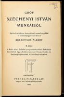 Berzeviczy Albert: Gróf Széchenyi István munkáiból. Sajtó alá rend., bevezetéssel, szemelvényekkel é...