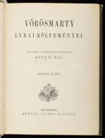 Vörösmarty [Mihály] lyrai költeményei. Rendezte s életrajzzal bevezette: Gyulai Pál. II. köt. Bp., é...