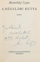 Mesterházi Lajos: A négylábú kutya. (Dedikált!) Bp., 1977, Szépirodalmi Könyvkiadó. Kiadói egészvász...