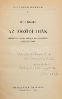 Füsi József: Az aszódi diák. Színjáték Petőfi Sándor diákéletéről 3 felvonásban. (Dedikált!) Győry M...