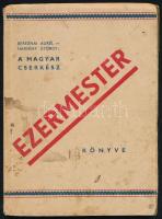 Bereznai-Harsány: Ezermester könyve. Bp., 1937, Magyar Cserkész. Kiadói papírkötés, kopottas állapotban.