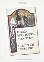 Eugeniusz Duda - Marek Sosenko: Dawna pocztówka żydowska ze zbiorów Marka Sosenki. / Old Jewish Poscards from Marek Sosenko's Collection. Kraków, 1997, Muzeum Historyczne Miasta Krakowa. Gazdag képanyaggal illusztrálva. Lengyel és angol nyelven. Kiadói kartonált papírkötés, kissé koszos borítóval. / In Polish and English language. Hardcover, with slightly dirty cover.