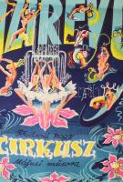 cca 1958 Vízirevü - A Fővárosi Nagycirkusz májusi műsora. Plakát. Ofszet, papír. Jelzés nélkül (Voge...