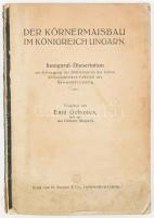 Gálszécs, Emil: Der Körnermaisbau im Königreich Ungarn. Leipzig, Fr. Zeugner & Co. Hiányos kötés...