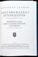 Kőszeghy Elemér: Magyarországi ötvösjegyek a középkortól 1867-ig. [Bp., 2007.], Kiss József Könyvkia...