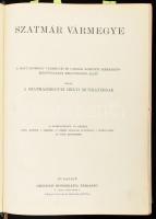 Szatmár vármegye és Szatmár-Németi sz. kir. város. Szerk.: Dr. Borovszky Samu. Magyarország vármegyé...