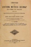 Compendio systema metrico decimal em forma de dialogo, para uso das escolas de instuccao primaria. L...