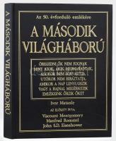 Ivor Matanle: A második világháború. Az 50. évforduló emlkére.Viscount Montgomery, Manfred Rommel, John S.D. Eisenhower. Bp., 1995. Etüd. Kiadói aranyozott műbőr kötésben, 28x36 cm