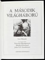 Ivor Matanle: A második világháború. Az 50. évforduló emlkére.Viscount Montgomery, Manfred Rommel, J...