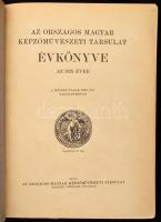 - 
Az Országos Magyar Képzőművészeti Társulat Évkönyve az 1929. évre. Bp., 1929, Orsz. Magyar Képző...