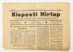 1919 Kispesti Hírlap 2 száma, 1919. nov. 16., 23.,I. évf. 5-6. sz. Szerk.: Lucza János. A november 16. szám címlapján a nemzeti hadsereg bevonulásának hírével Budapestre. Bp., Apostol-ny., az egyik sérült, 4 p.; 4 p.