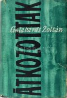 Galabárdi Zoltán: Átkozottak. DEDIKÁLT! Bp., 1961, Magvető. Kiadói félvászon-kötés, kissé kopott, kissé szakadt kiadói papír védőborítóban.