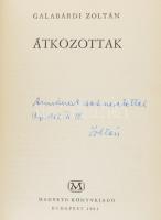 Galabárdi Zoltán: Átkozottak. DEDIKÁLT! Bp., 1961, Magvető. Kiadói félvászon-kötés, kissé kopott, ki...