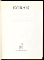 Korán. Ford.: Simon Róbert. + Simon Róbert: A Korán világa. Prométheusz Könyvek 17. Bp., 1987, Helik...