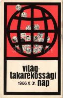 Világtakarékossági Nap 1966. X. 31. Képzőművészeti Alap Kiadóvállalat s: Boromissza Zsolt (EK)