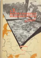 A 2. magyar hadsereg megsemmisülése a Donnál. Összeáll. és a bevezető tanulmányt írta: Dr. Horváth Miklós. Dr. Münnich Ferenc előszavával. Bp., 1959, Zrinyi. 2. kiadás. Kiadói félvászon-kötés, kopott borítóval.