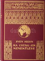 [Hedin, Sven (1865-1952)] Sven Hedin: Ma Csung-Jin menekülése. Ford.: vitéz Mezey Dénes. A Magyar Földrajzi Társaság Könyvtára. Bp., [1937], Franklin-Társulat. Fekete-fehér fotókkal illusztrált. Kiadói aranyozott egészvászon sorozatkötés, a hátsó borító enyhén foltos, a belső kötéstábla kissé sérült, egyébként jó állapotban.