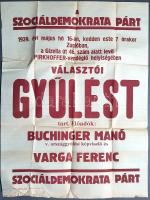 [Plakát] ,,A Szociáldemokrata Párt 1939. évi május hó 16-án, kedden este 7 órakor Zuglóban, a Gizella út 46. szám alatt levő Pirkhoffer-vendéglő helyiségében választói gyűlést tart. Előadók: Buchinger Manó v. országgyűlési képviselő és Varga Ferenc&quot; A Szociáldemokrata Párt hirdetése az 1939. évi országgyűlési választások idején. (1939) Budapest, 1939. Világosság Rt. ny. Választási hirdetés, mérete: 305x470 mm. A hazai gyári munkavállalói réteget képviselő Magyarországi Szociáldemokrata Párt sorsa viharosan alakult a Tanácsköztársaság ideje alatt és után. A kommunistákkal való egyesülés ellen az MSZDP számos vezetője tiltakozott, sokuk el is hagyta az országot. Vezetőik másik részét pedig a Tanácsköztársaság bukása utáni átmeneti kormány ítélte száműzetésre. Az 1919-1920-as időszak ügyvezető kormányai ugyan jog szerint nem tiltották be az MSZDP-t, ám tagjaik és vezetőik módszeres ellehetetlenítése folytatódott. Tiltakozásképpen az MSZDP a Horthy-korszak első parlamenti választását bojkottálta. Az 1920 végén kormányra kerülő Bethlen István miniszterelnök a belpolitikai helyzet konszolidálására törekedett, így a rendszer erős ellenzékének számító szociáldemokraták vezetőjével 1921 decemberében egyezséget kötött (Bethlen-Peyer-paktum). Ennek jegyében a következő országgyűlési és törvényhatósági városi választásokon a MSZDP már indulhatott, választási és társadalmi programját bizonyos korlátozásokkal, de terjeszthette. Az MSZDP a következő választásokon (1922, 1926, 1931, 1935) - a választójogi korlátozásokat figyelembe véve - tűrhetően szerepelt, és 25, 14, 14 és 11 képviselőt küldhetett az országgyűlésbe, a budapesti törvényhatósági választásokon pedig jól szerepelt, és ez csökkentő tendenciával, de a német megszállásig (1944) így is maradt. 1935 után azonban több figyelemreméltó változás állt be a politikában. Az Anschluss után a Harmadik Birodalom Magyarország közvetlen közelébe került, a szomszédsággal pedig a korábban is már marginálisan létező, ám külföldről is pénzelt magyar nemzetiszocialista ideológia megerősödött. A régóta hatalomban levő kormánypárt minden erőt megragadott az új erőnek minősülő nyilas pártok korlátozására, lapjait betiltotta, gyülekezéseit korlátozta, vezetőit bebörtönözte, ám saját kormányhatalma megtartása érdekében 1938-ban a választójogi szabályokat ismételten megváltoztatta. A kormány továbbra sem volt érdekelt az általános választójog érvényesítésében, ám a vidéki körzetekben korábban általánosan használt nyílt voksolás rendszerét eltörölte, a szavazás tehát az 1939. évi választásokon alapult először általánosan - azaz városi és vidéki körzetekben egyaránt - titkos voksoláson. A törvény továbbá előírta, hogy nagyobb városokban csak listákra lehet szavazni, míg a vidéki körzetekben - a kormánypárt hagyományos bázisán - listákra és egyéni képviselőkre egyaránt, ez az új rendszer - mely a nyílt szavazás eltörléséért cserébe kétszeres szavazatot adott a kormánypárt vidéki bázisának - értelemszerűen a kormánypárt győzelmére szolgált, azon szándék mellett, hogy a nagyvárosi tömegek nyilas szavazatait a marginalitásban tartsa. Az elsősorban a nyilas ellenzéket erodálni kívánó terv felemás módon sikerült, a szociáldemokrata és a liberális ellenzék igen szerény eredményt ért el, a nyilasok eredményeit érdemben kevésbé befolyásolta. Plakátunk az 1939. május 25-26-ra kitűzött országgyűlési választások kampányküzdelmeibe avat be. A szociáldemokrata párt a kampány hónapjaiban markáns kampánymunkát végzett, az utolsó hónapban a Népszava beszámolói szerint nem volt ritka egyes választókörzetekben a naponta több választói gyűlés szervezése sem. Dokumentumunk a fővárosban megszervezett egyik kampánygyűlést hirdeti, a zuglói Pirkhoffer-vendéglőben a párt egyik nagy egyénisége, Buchinger Manó országgyűlési képviselő, a Budapest-déli választókerület képviselőjelöltje tartott programbeszédet. Jóllehet a Szociáldemokrata Párt nagy erővel vetette be magát a választási küzdelmekbe, de a főváros és néhány nagyváros gyári munkásságának választási bázisát érdemben nem bővítette. Az 1939 májusi választáson a 3,686 603 beérkezett szavazat 50%-a a kormánypárté lett, 14%-a nyilaskeresztes párté, a kisgazdapárt 15%-ot, a szociáldemokrata párt 3,42%-ot teljesített. A kormánypárt 181 mandátuma mellett 29 nyilas, 14 kisgazda, 5 szociáldemokrata és 5 liberális képviselő került az országgyűlésbe. Plakátunk alján apró sérülés és kisebb gyűrődések. Jó állapotú plakát, hajtogatva.