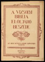 Károli Gáspár: A Vizsolyi Biblia előljáró beszéde. Incze Gábor tanulmányával. Sajtó alá rendezte: Borbély László. Bethlen Gábor Könyvtár. Bp., 1940, Országos Bethlen Gábor Szövetség, 46 p. Kiadói tűzött papírkötés, kiadói hártyapapír védőborítóban.