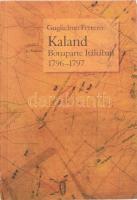 Ferrero, Guglielmo: Kaland. Bonaparte Itáliában 1796-1797. Bp., 2000, Osiris. Kiadói papírkötés, jó állapotban.