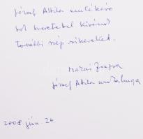József Jolán: József Attila élete. Makai Zsuzsanna (1929-2015), József Attila unokahúga ajándékozási...
