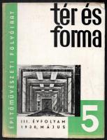 1930 Tér és Forma építőművészeti folyóirat III. évf. 5. száma, 1930. május. Bp., Biro Miklós-ny., X p.+ 215-256 p. Fekete-fehér képekkel, hirdetésekkel. A borító Kaesz Gyula munkája. Kiadói papírkötés, kissé viseltes borítóval.