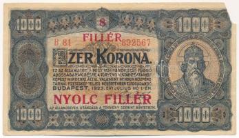 1923. 1000K &quot;8 FILLÉR - NYOLC FILLÉR&quot; felülbélyegzéssel, nyomdahely-jelölés nélkül T:F,VG  Adamo K37B