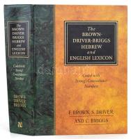 The Brown - Driver - Briggs Hebrew and English Lexicon. With and appendix containing the biblical Aramaic. Coded with the numbering system from Strong's Exhaustive Concordance of the Bible. Peabody,2020,Hendrickson Publishers. Kiadói kartonált papírkötés.